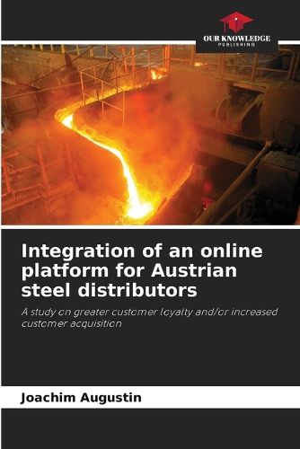 Cover image for Integration of an online platform for Austrian steel distributors