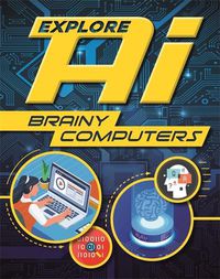 Cover image for Explore AI: Brainy Computers