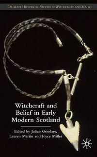 Cover image for Witchcraft and belief in Early Modern Scotland