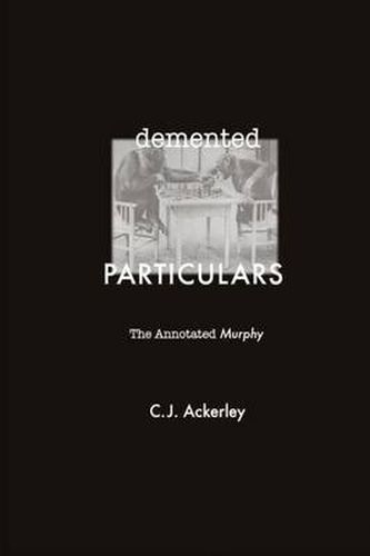 Demented Particulars: The Annotated 'Murphy