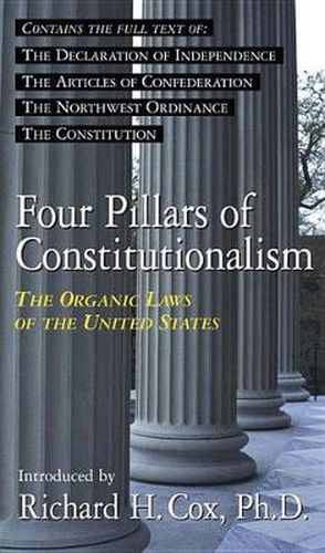 Cover image for Four Pillars of Constitutionalism: The Organic Laws of the United States