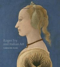 Cover image for Roger Fry and Italian Art