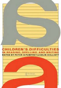 Cover image for Children's Difficulties In Reading, Spelling and Writing: Challenges And Responses
