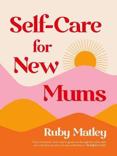 Self-Care for New Mums