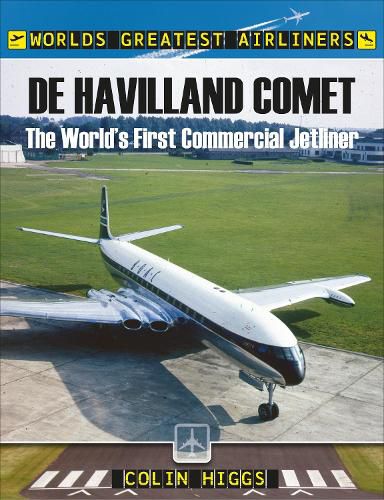 Cover image for De Havilland Comet: The World's First Commercial Jetliner