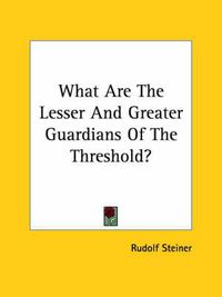 Cover image for What Are the Lesser and Greater Guardians of the Threshold?