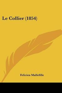 Cover image for Le Collier (1854)