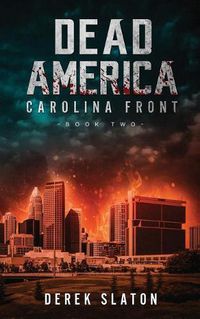 Cover image for Dead America: Carolina Front Book 2