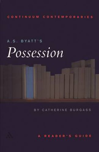 A.S. Byatt's Possession: A Reader's Guide