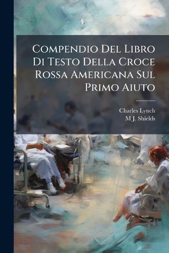 Cover image for Compendio del Libro Di Testo Della Croce Rossa Americana Sul Primo Aiuto