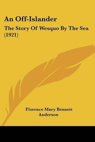 An Off-Islander: The Story of Wesquo by the Sea (1921)