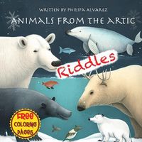 Cover image for Animals from the Artic Riddles and Coloring Pages