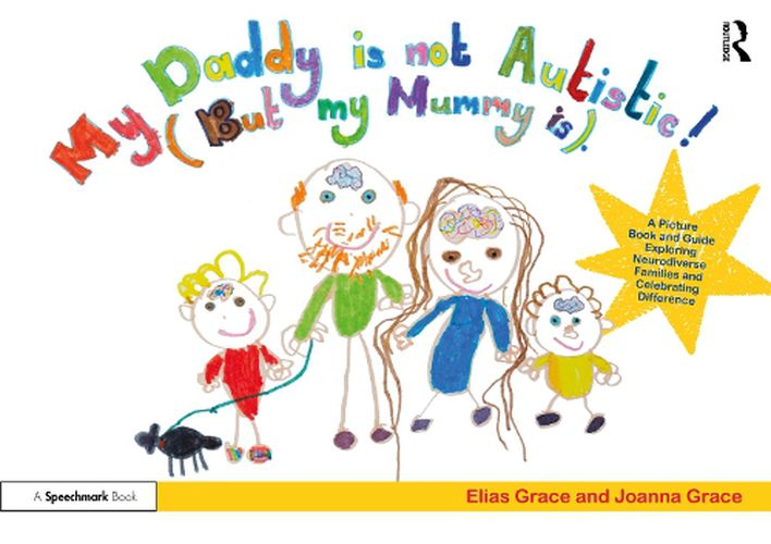 Cover image for My Daddy is Not Autistic (But My Mummy is)