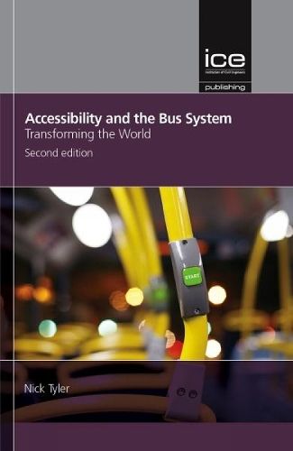 Cover image for Accessibility and the Bus System: Concepts to practice: 2nd edition