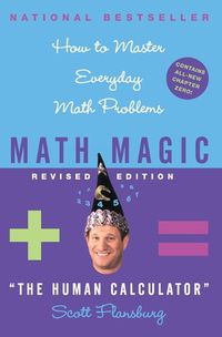 Cover image for Math Magic Revised Edition: How to Master Everyday Math Problems