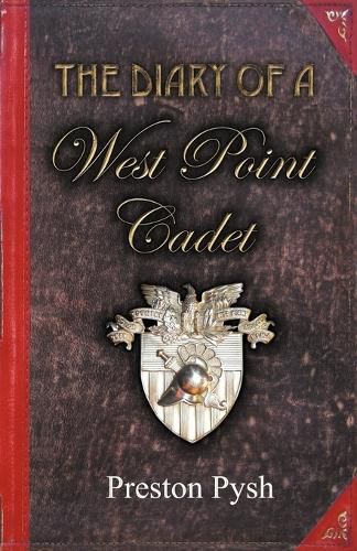 Cover image for The Diary of a West Point Cadet: Captivating and Hilarious Stories for Developing the Leader Within You