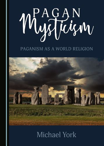 Cover image for Pagan Mysticism: Paganism as a World Religion