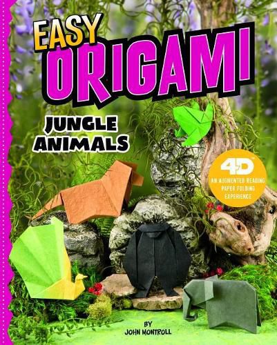 Easy Origami Jungle Animals: 4D An Augmented Reading Paper Folding Experience