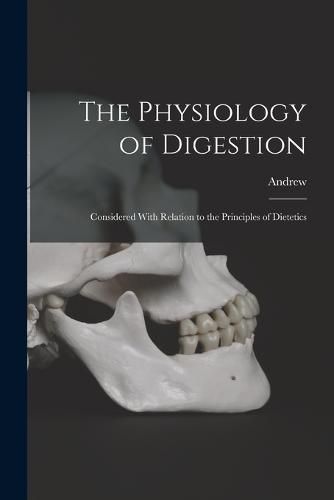 Cover image for The Physiology of Digestion