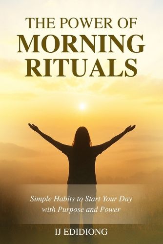 Cover image for The Power Of Morning Rituals