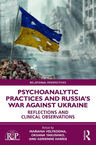 Cover image for Psychoanalytic Practices and Russia's War Against Ukraine