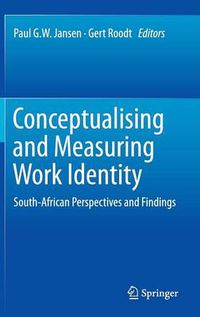 Cover image for Conceptualising and Measuring Work Identity: South-African Perspectives and Findings