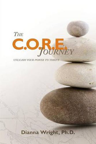 Cover image for The C.O.R.E. Journey: Unleash Your Power to Thrive