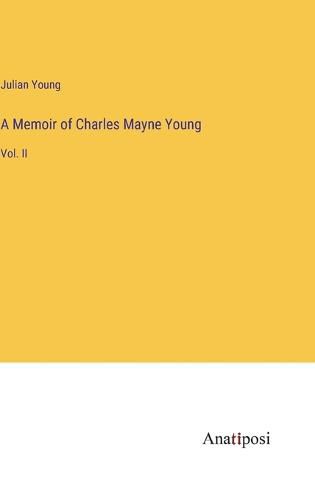 A Memoir of Charles Mayne Young