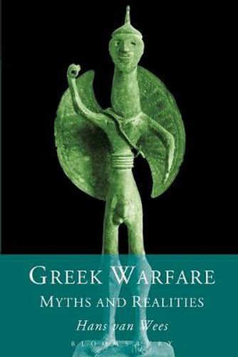 Cover image for Greek Warfare: Myth and Realities