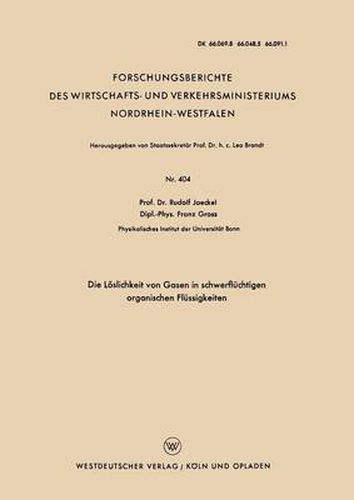 Cover image for Die Loeslichkeit Von Gasen in Schwerfluchtigen Organischen Flussigkeiten