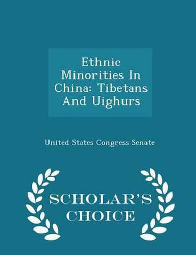 Ethnic Minorities in China: Tibetans and Uighurs - Scholar's Choice Edition