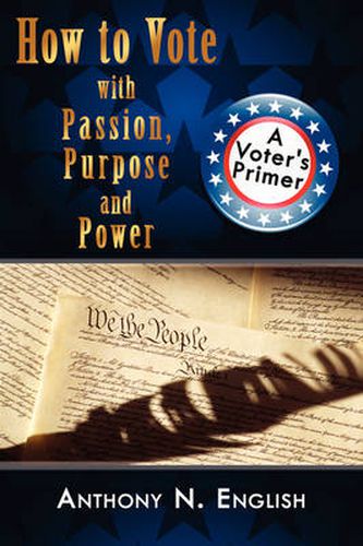 Cover image for How to Vote with Passion, Purpose and Power