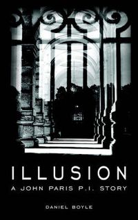 Cover image for Illusion: A John Paris P.I. Story