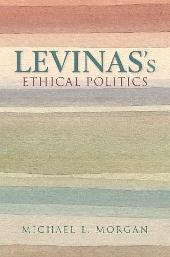 Levinas's Ethical Politics