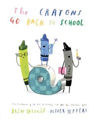 Cover image for The Crayons Go Back to School
