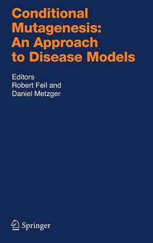 Cover image for Conditional Mutagenesis: An Approach to Disease Models