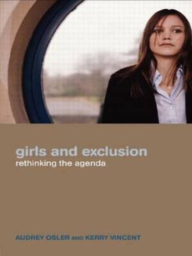 Cover image for Girls and Exclusion: Rethinking the Agenda