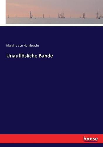 Cover image for Unaufloesliche Bande