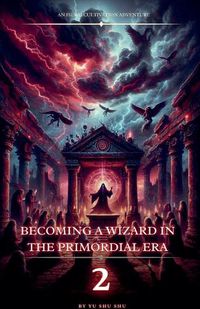 Cover image for Becoming a Wizard in the Primordial Era