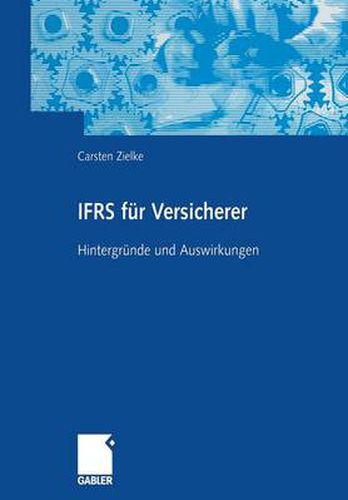 Cover image for Ifrs Fur Versicherer: Hintergrunde Und Auswirkungen