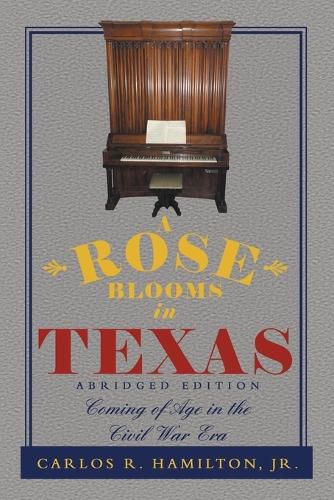 Cover image for A Rose Blooms in Texas