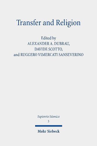 Cover image for Transfer and Religion: Interactions between Judaism, Christianity and Islam from the Middle Ages to the Twentieth Century