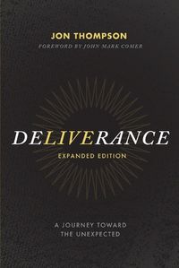 Cover image for Deliverance: A Journey Toward the Unexpected