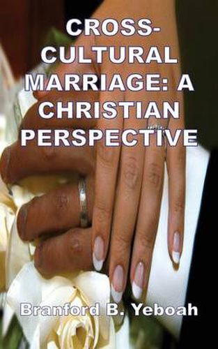 Cover image for Cross-Cultural Marriage: A Christian Perspective