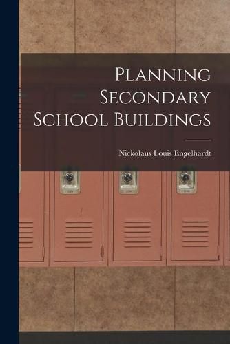 Cover image for Planning Secondary School Buildings