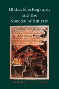 Cover image for Blake, Kierkegaard, and the Spectre of Dialectic