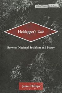 Cover image for Heidegger's Volk: Between National Socialism and Poetry