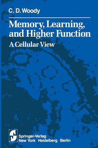 Cover image for Memory, Learning, and Higher Function: A Cellular View