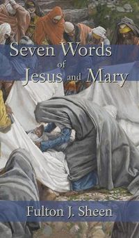 Cover image for Seven Words of Jesus and Mary