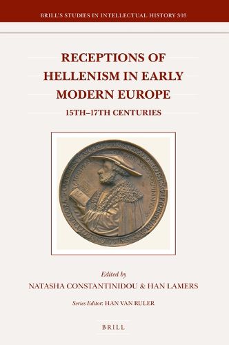 Cover image for Receptions of Hellenism in Early Modern Europe: 15th-17th Centuries